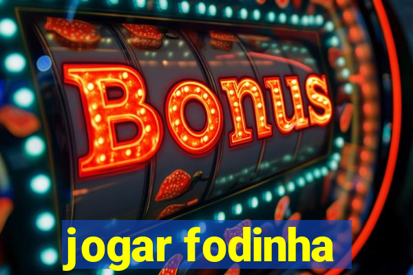 jogar fodinha